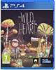 The Wild at Heart (PS4)