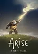 Arise: A Simple Story Klucz CD Key Kod BEZ VPN 24/7