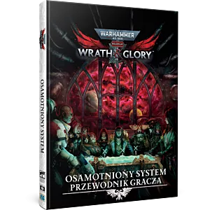 Podręcznik Wrath & Glory - Osamotniony System Przewodnik Gracza