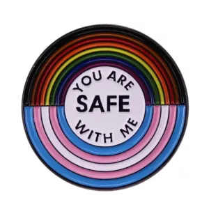 Metalowa Przypinka Pride LGBT LGBTQ - You Are Safe With Me v2