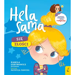 Hela sama. Się złości