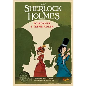 Komiks paragrafowy. Sherlock Holmes. Pojedynek z Irene Adler