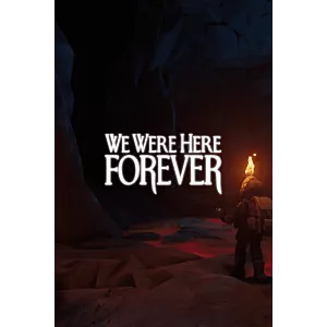 We Were Here Forever KLUCZ STEAM CD KEY KOD BEZ VPN 24/7