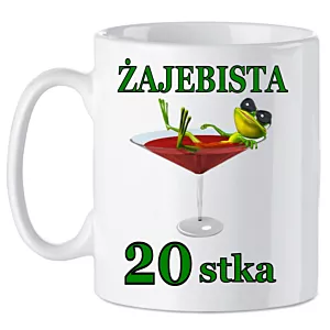 Kubek na 20 Urodziny Żajebista 20stka Prezent