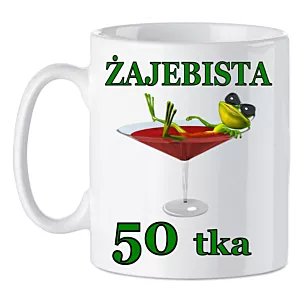 Kubek na 50 Urodziny Żajebista 50tka Prezent