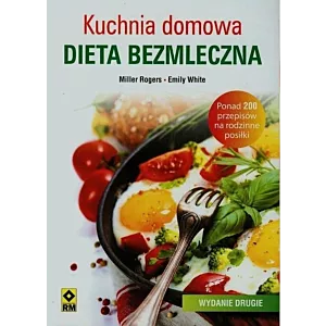 Kuchnia domowa Dieta bezmleczna Emily White