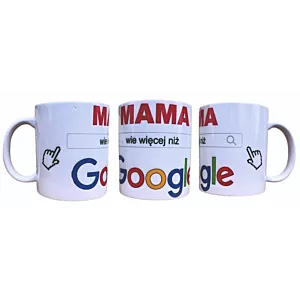 Kubek na DZIEŃ MATKI Mama Wie Lepiej Niż Google