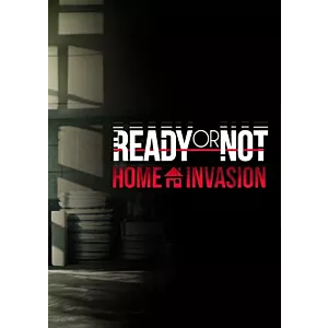 Ready or Not - Home Invasion DLC KLUCZ STEAM CD KEY KOD BEZ VPN 24/7