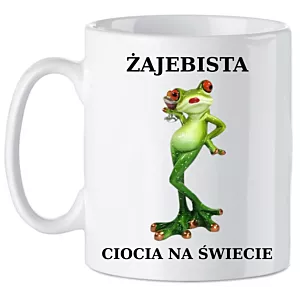 Kubek Upominek Żajebista Ciocia Prezent