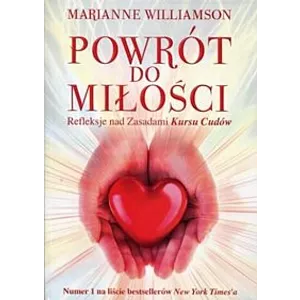 Powrót do miłości Marianne Williamson