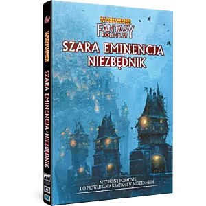 Podręcznik Warhammer FRP 4 Wewnętrzny Wróg Część 3 - Szara Eminencja Niezbędnik