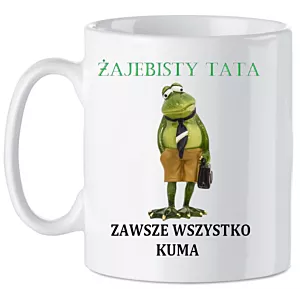 Kubek Dzień Ojca Prezent Żajebisty Tata