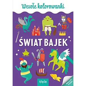 Wesołe kolorowanki. Świat bajek