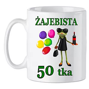 Kubek na 50 Urodziny Żajebista 50tka Prezent